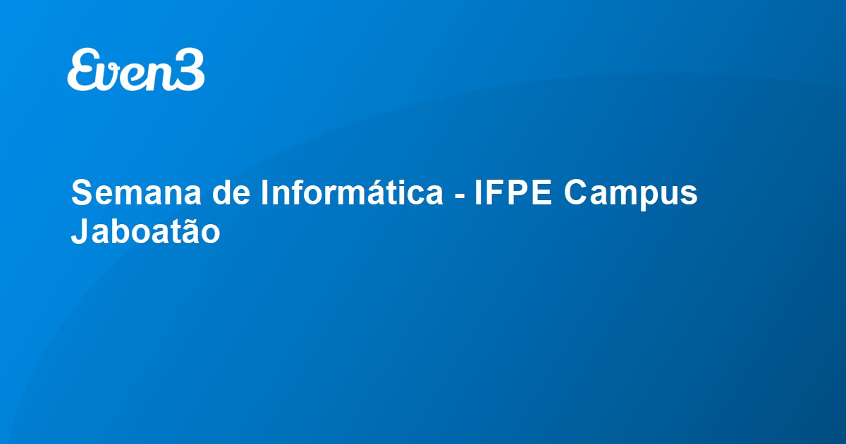 Acesse sua conta Semana de Informática IFPE Campus Jaboatão