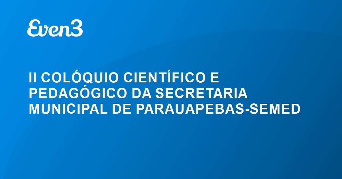 Ii Col Quio Cient Fico E Pedag Gico Da Secretaria Municipal De