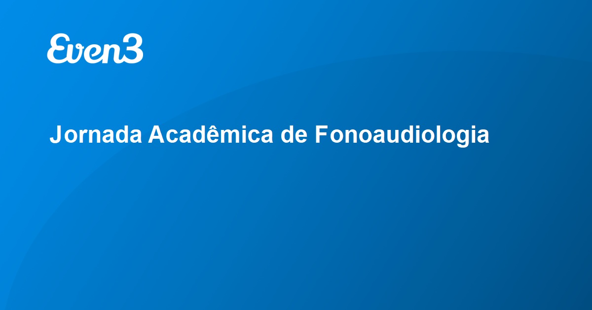 Jornada Acadêmica de Fonoaudiologia