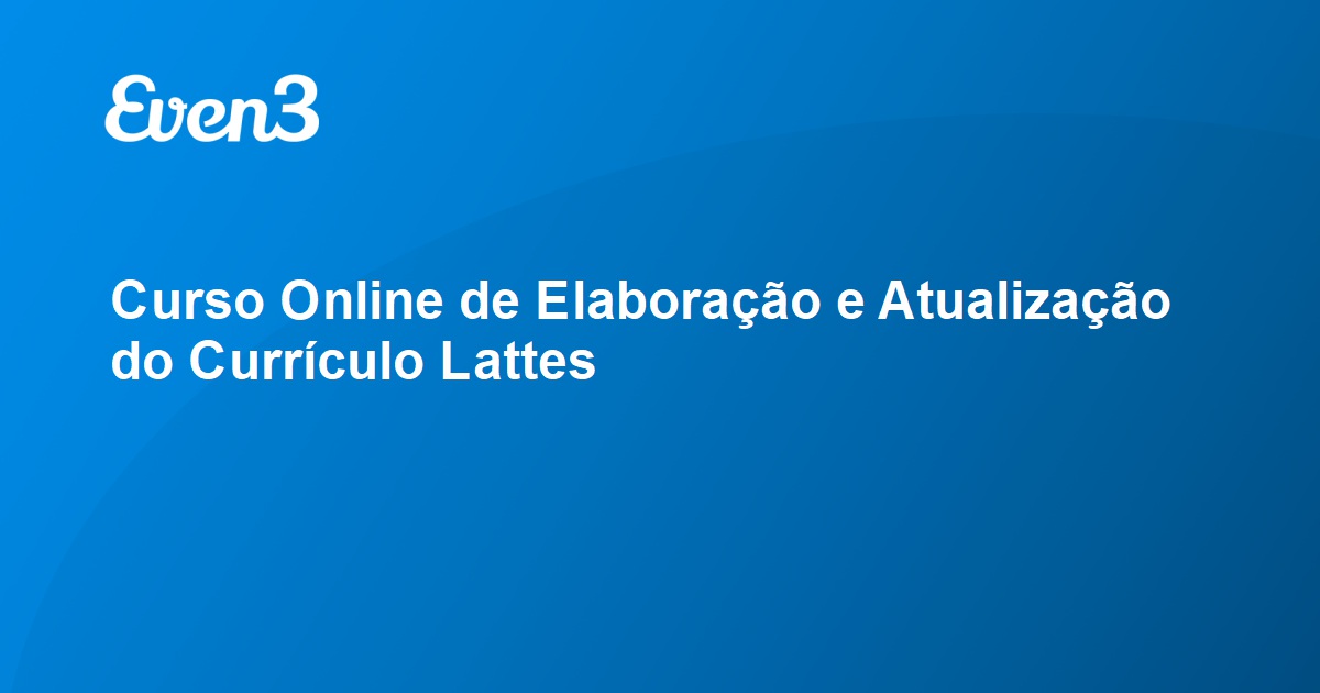 Curso Online de Elaboração e Atualização do Currículo Lattes