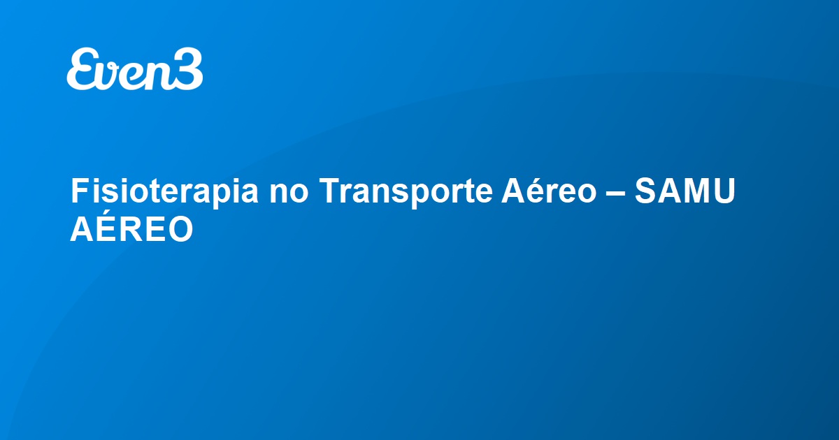 Fisioterapia No Transporte A Reo Samu A Reo