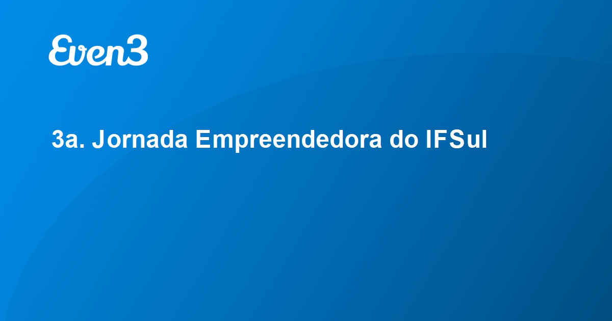 3a Jornada Empreendedora Do IFSul