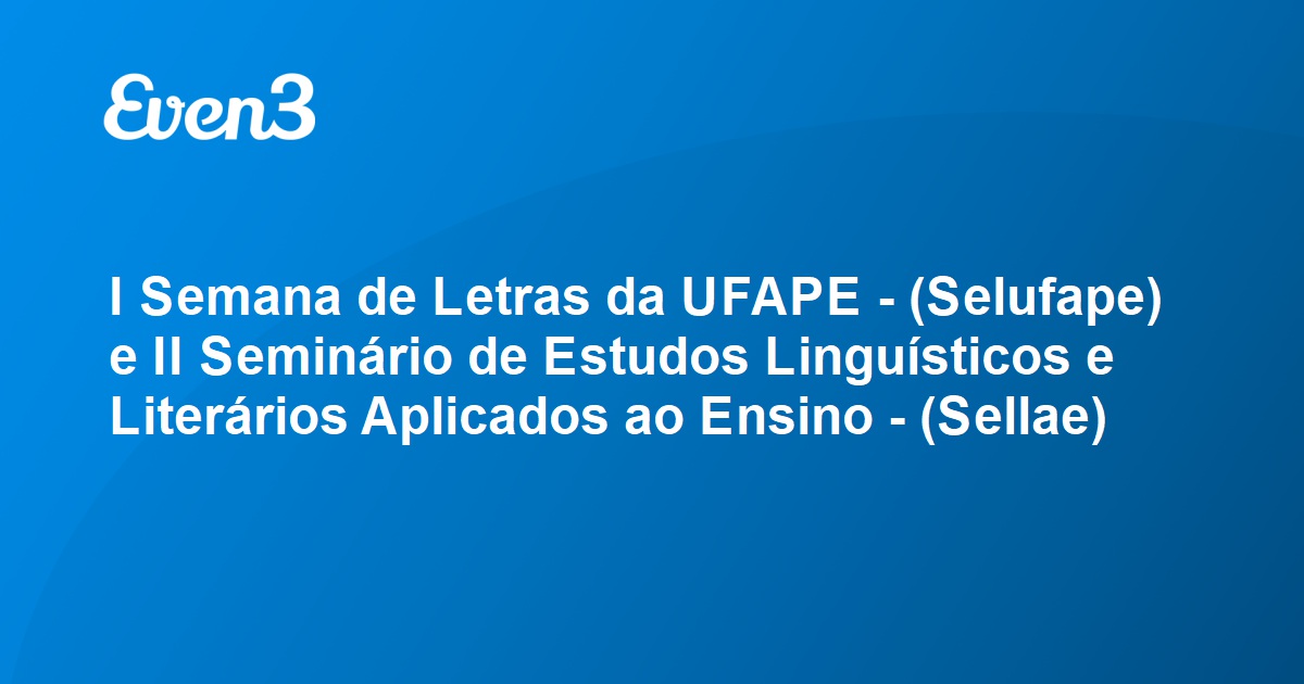 Acesse Sua Conta I Semana De Letras Da Ufape Selufape E Ii