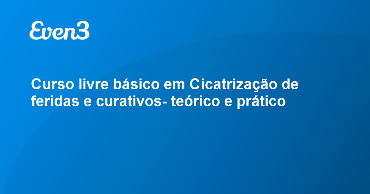 Acesse sua conta Curso livre básico em Cicatrização de feridas e