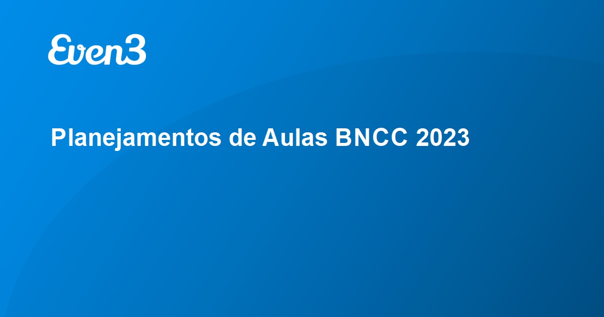 Planejamentos De Aulas BNCC 2023