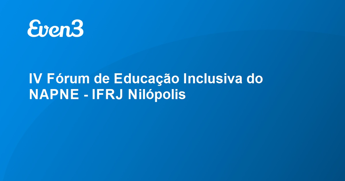 Acesse Sua Conta Iv F Rum De Educa O Inclusiva Do Napne Ifrj Nil Polis