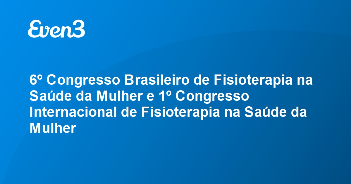 Congresso Brasileiro De Fisioterapia Na Sa De Da Mulher E