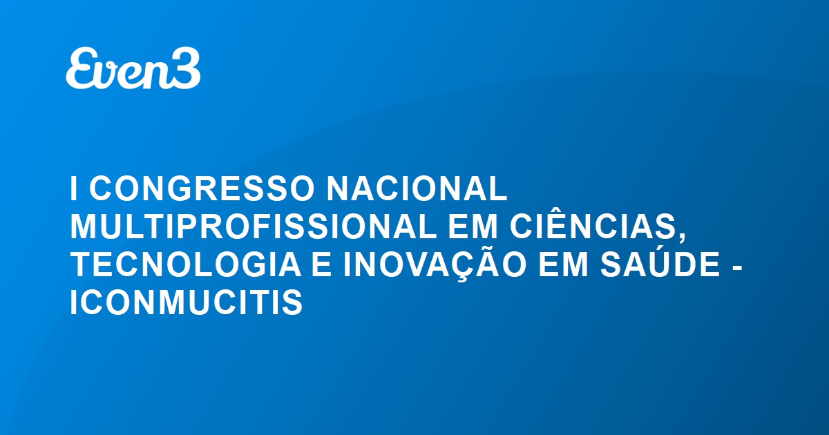 I CONGRESSO NACIONAL MULTIPROFISSIONAL EM CIÊNCIAS TECNOLOGIA E