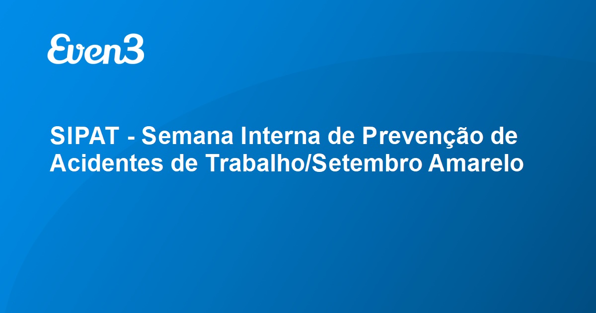 Sipat Semana Interna De Preven O De Acidentes De Trabalho Setembro