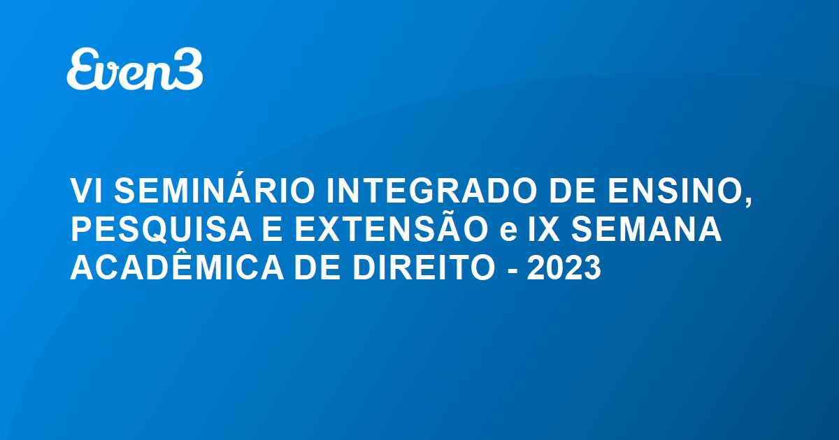 Vi Semin Rio Integrado De Ensino Pesquisa E Extens O E Ix Semana