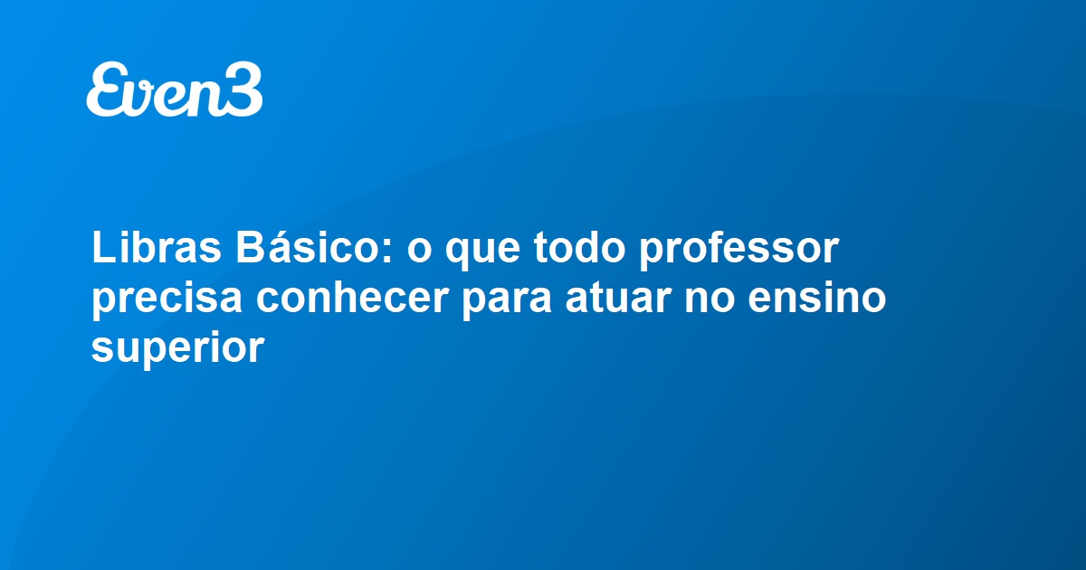 Acesse sua conta Libras Básico o que todo professor precisa conhecer