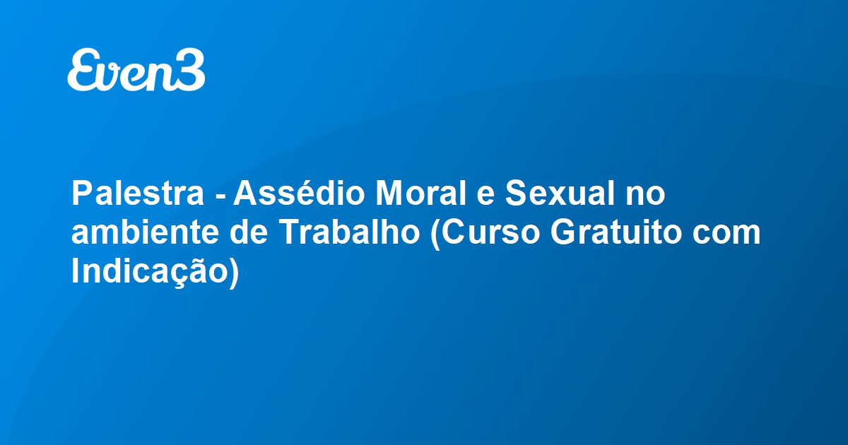 Palestra Ass Dio Moral E Sexual No Ambiente De Trabalho Curso