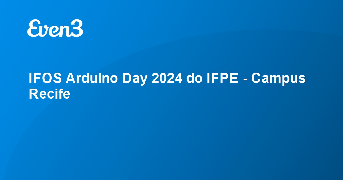 Acesse Sua Conta Ifos Arduino Day Do Ifpe Campus Recife