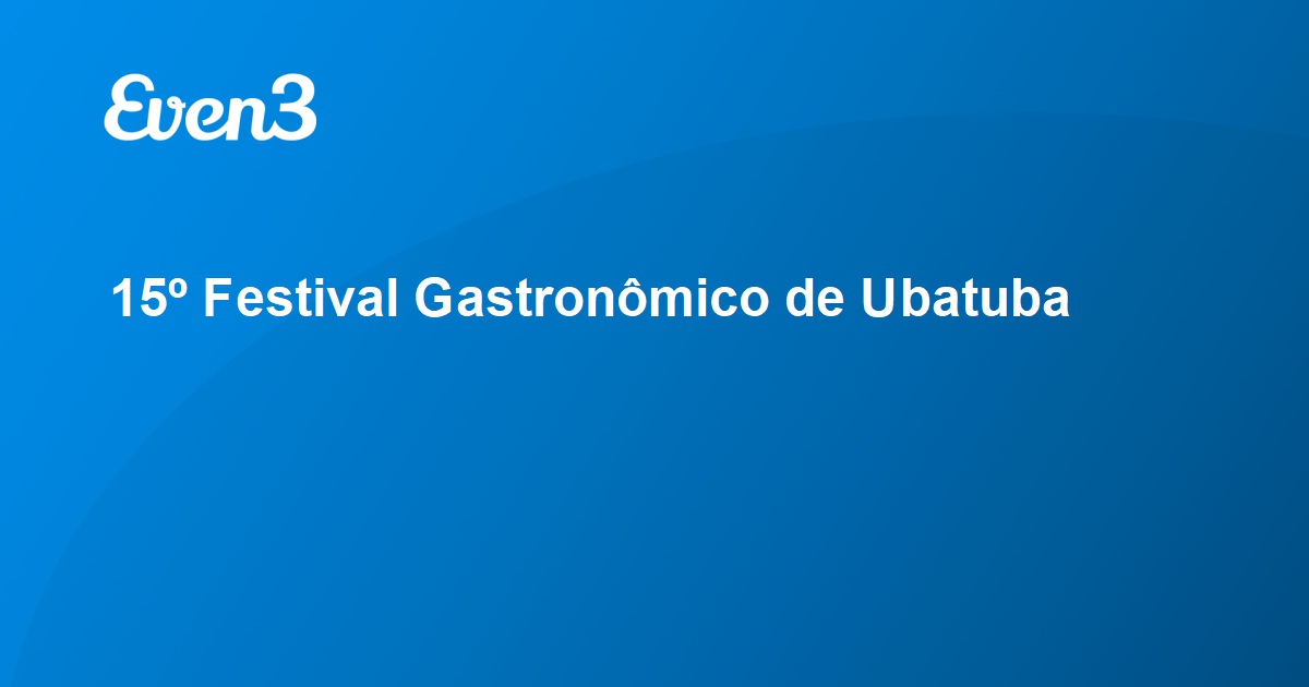 15º Festival Gastronômico de Ubatuba