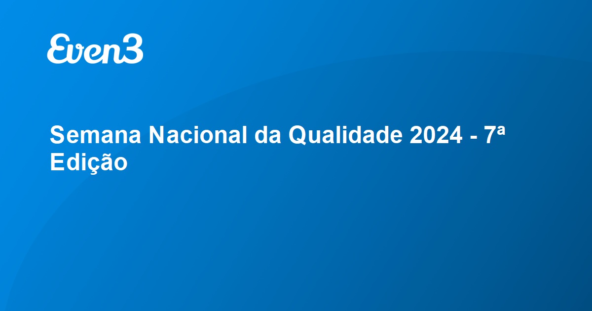 Semana Nacional Da Qualidade Edi O