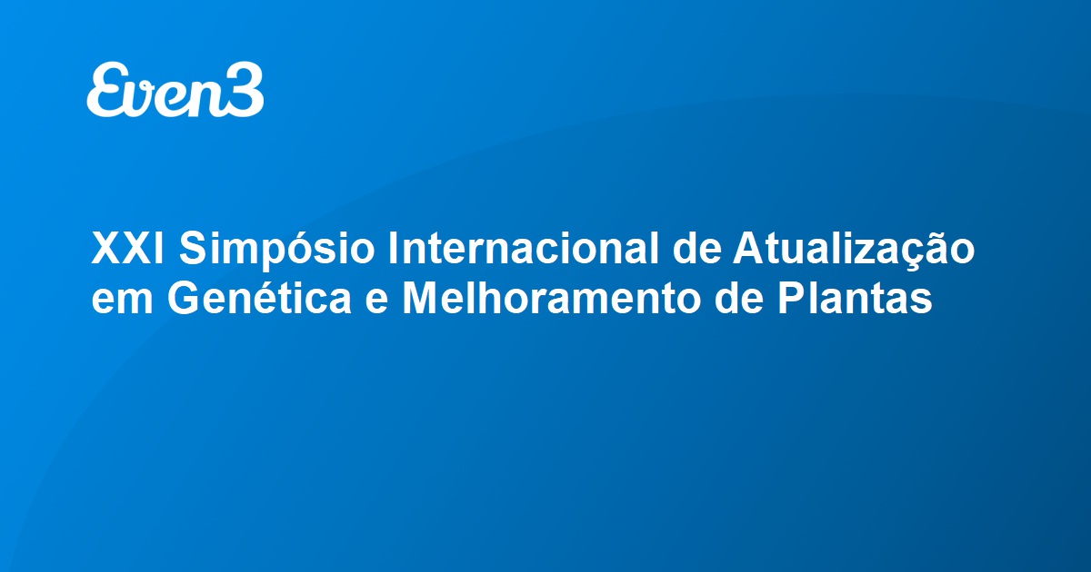 Xxi Simp Sio Internacional De Atualiza O Em Gen Tica E Melhoramento De