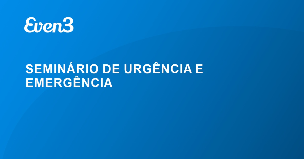 SeminÁrio De UrgÊncia E EmergÊncia 7269