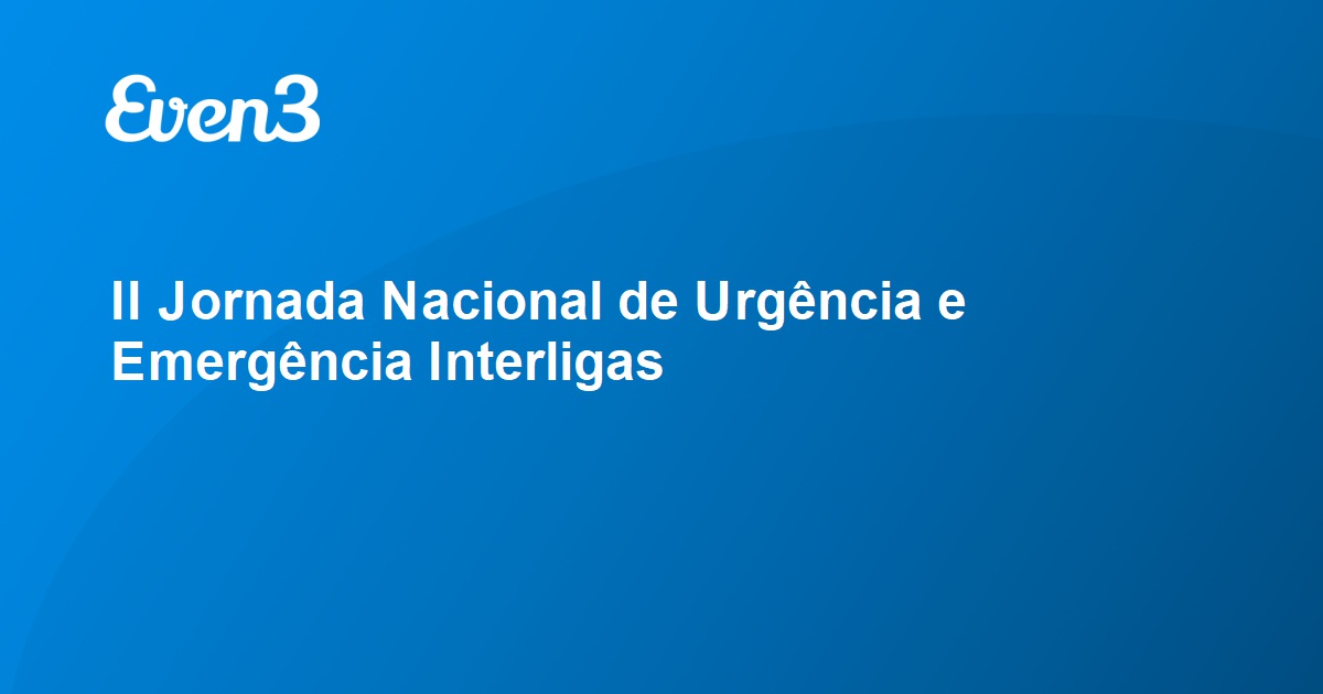 Ii Jornada Nacional De Urgência E Emergência Interligas 7602