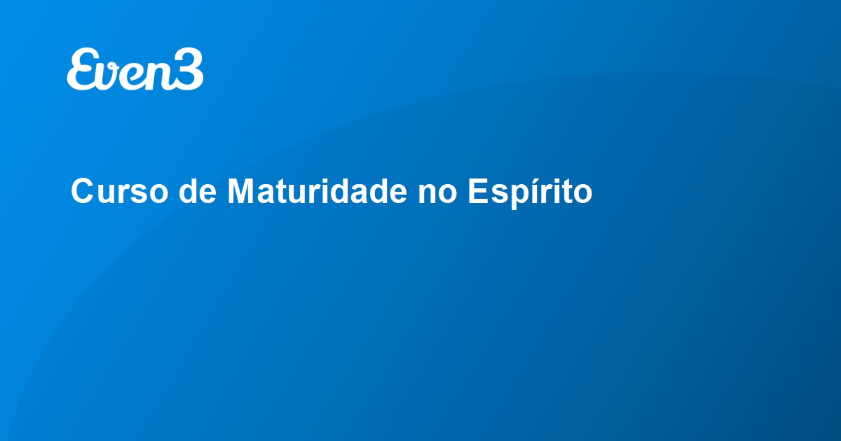 Curso De Maturidade No Espírito