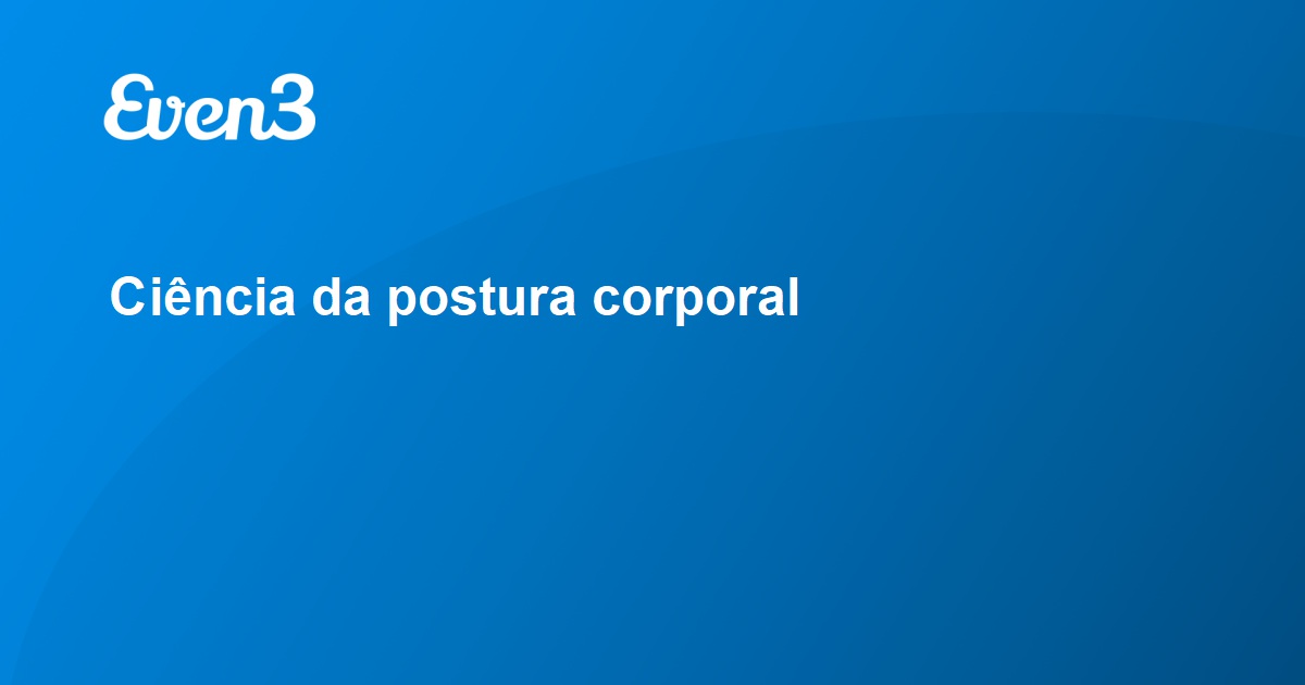 Acesse sua conta Ciência da postura corporal