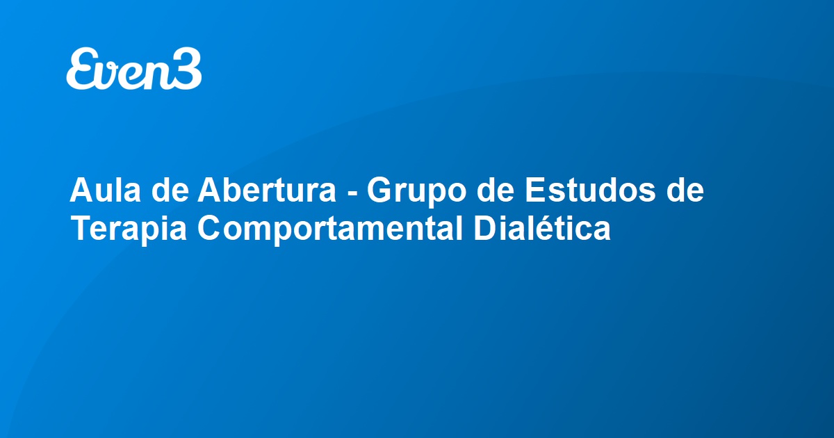 APLICANDO A TERAPIA COMPORTAMENTAL DIALÉTICA: UM GUIA PRÁTICO - DBT