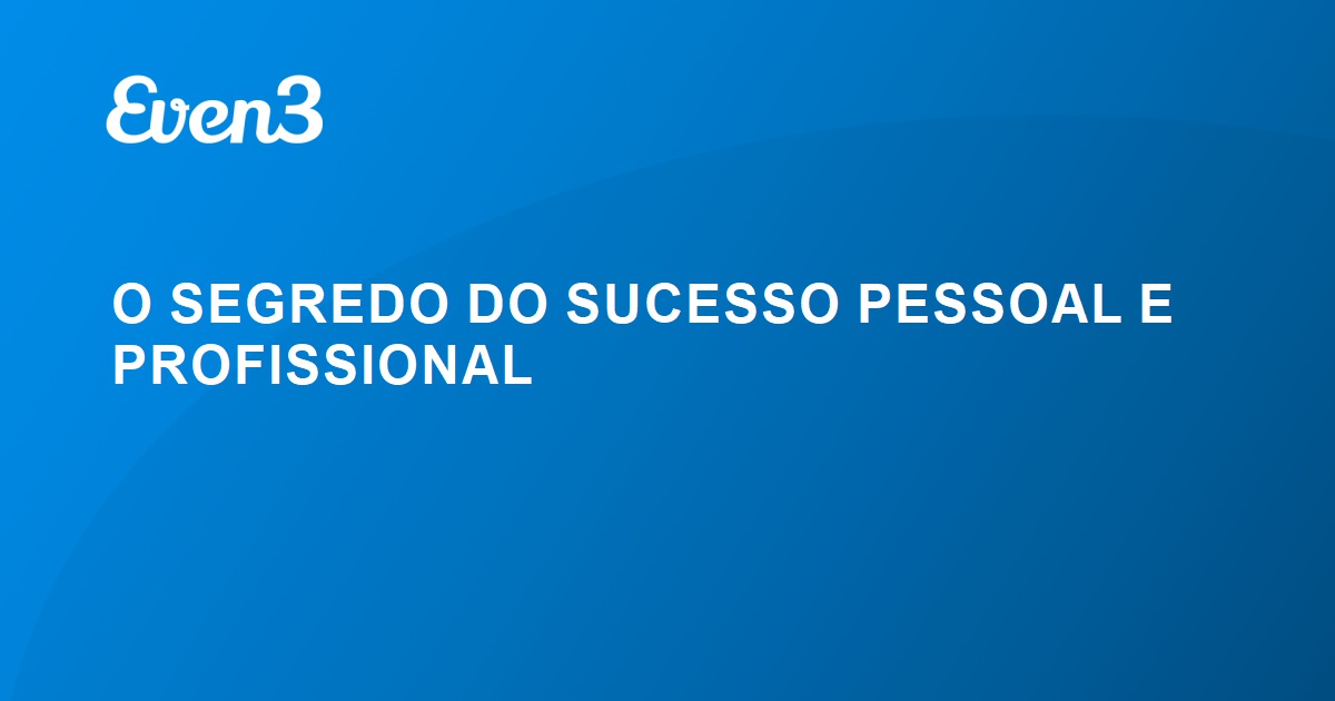 O Segredo Do Sucesso Pessoal E Profissional