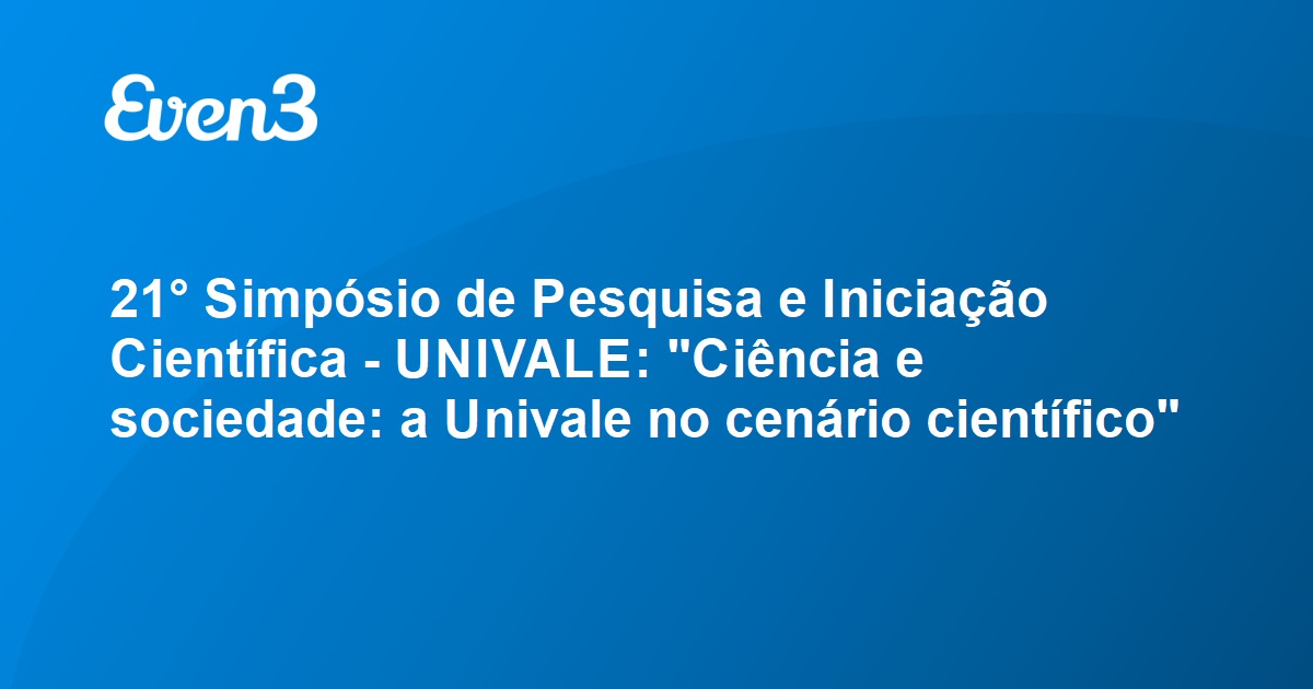 21 Simpósio de Pesquisa e Iniciação Científica UNIVALE  