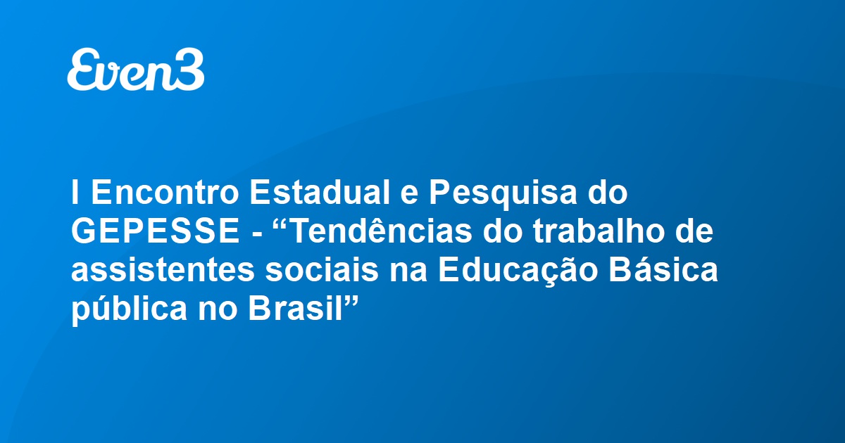 CRESS-RR - I Encontro Estadual e Pesquisa do GEPESSE: Inscreva-se!