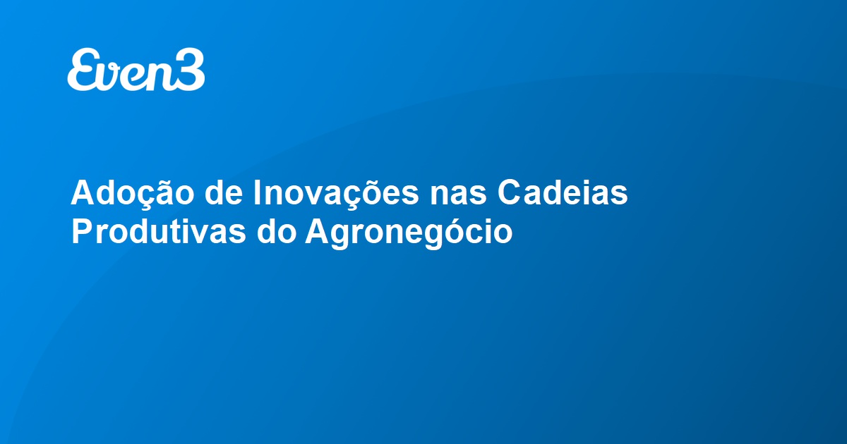 Ado O De Inova Es Nas Cadeias Produtivas Do Agroneg Cio