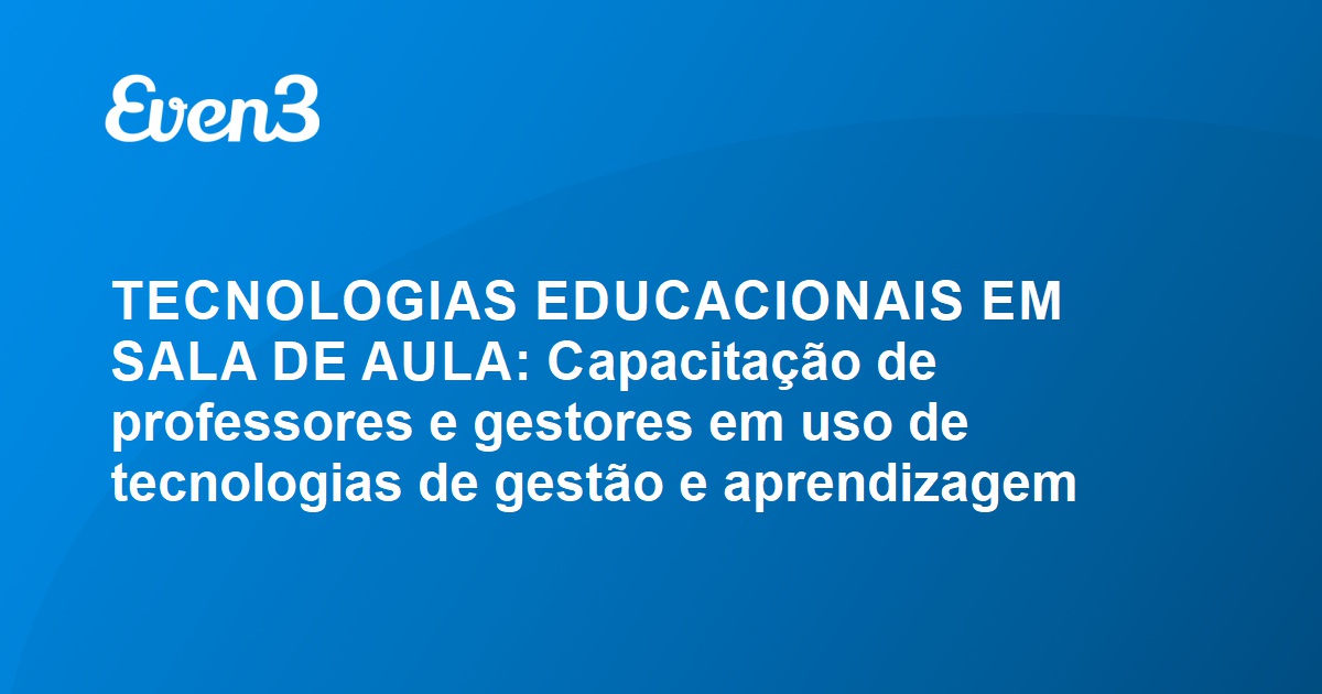 Tecnologias Educacionais Em Sala De Aula Capacitação De Professores E