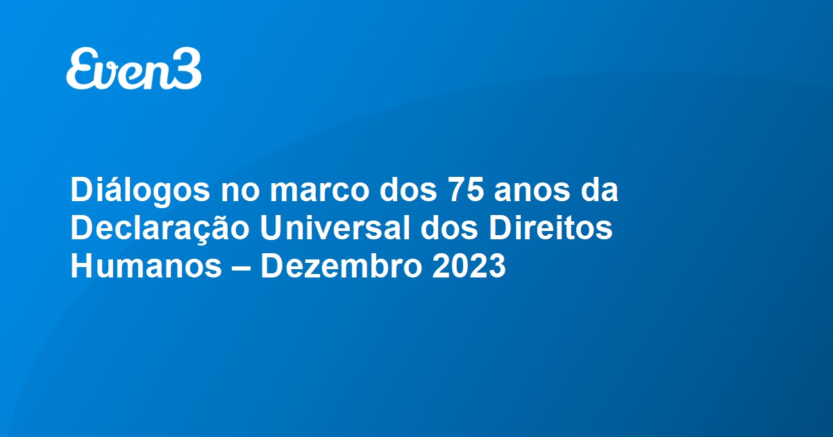 Acesse Sua Conta Diálogos No Marco Dos 75 Anos Da Declaração