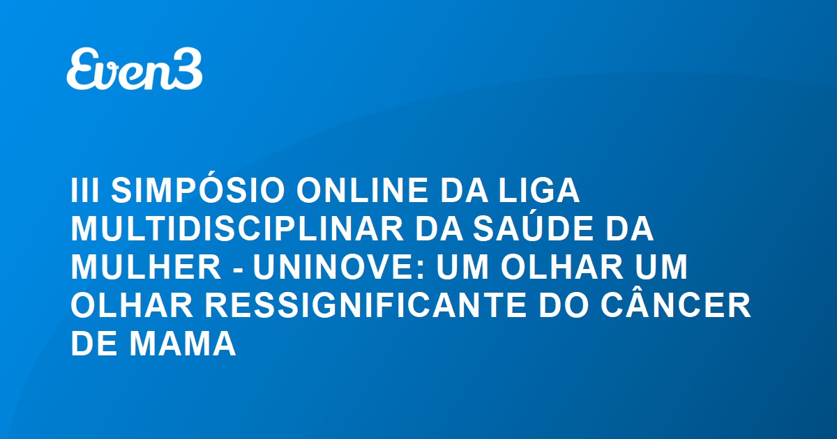 Iii SimpÓsio Online Da Liga Multidisciplinar Da SaÚde Da Mulher