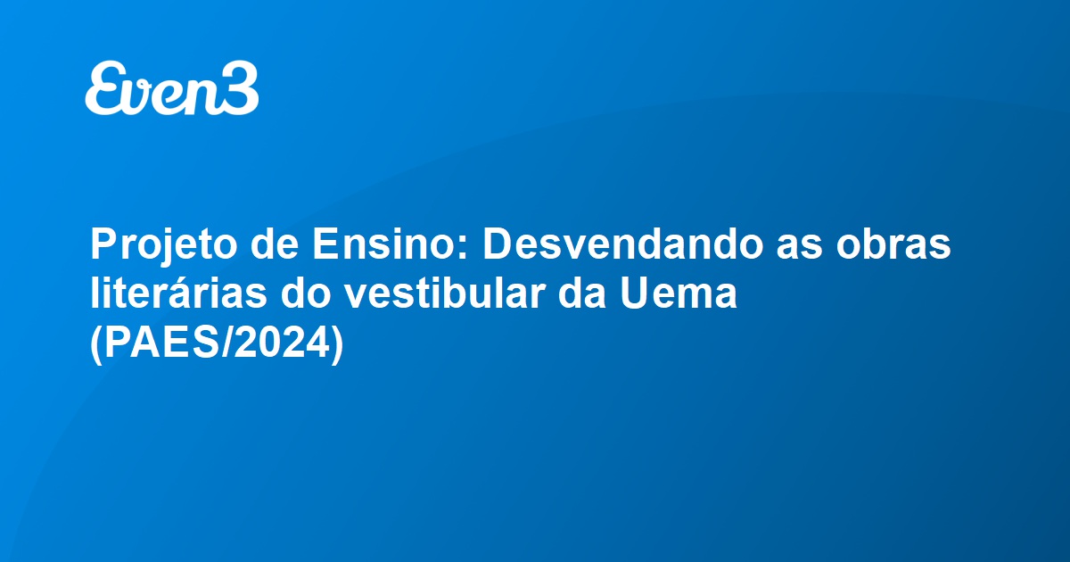 Projeto De Ensino: Desvendando As Obras Literárias Do Vestibular Da ...