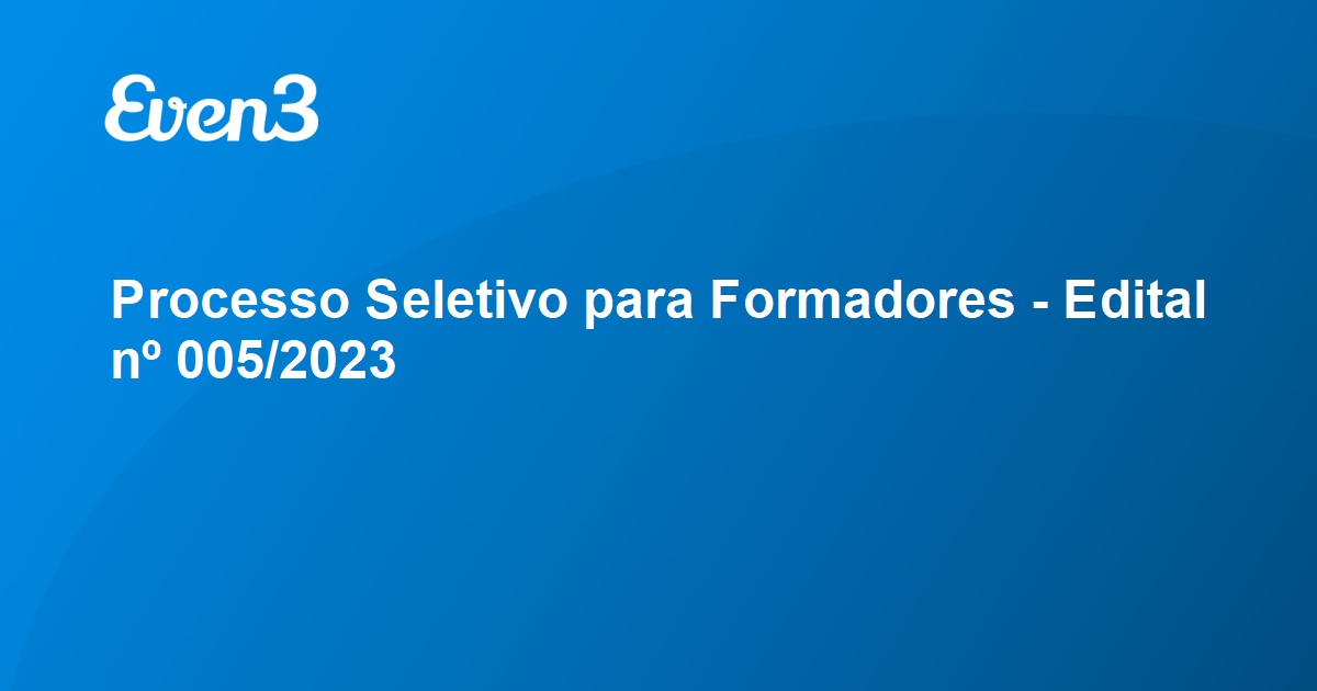 Processo Seletivo Para Formadores - Edital Nº 005/2023