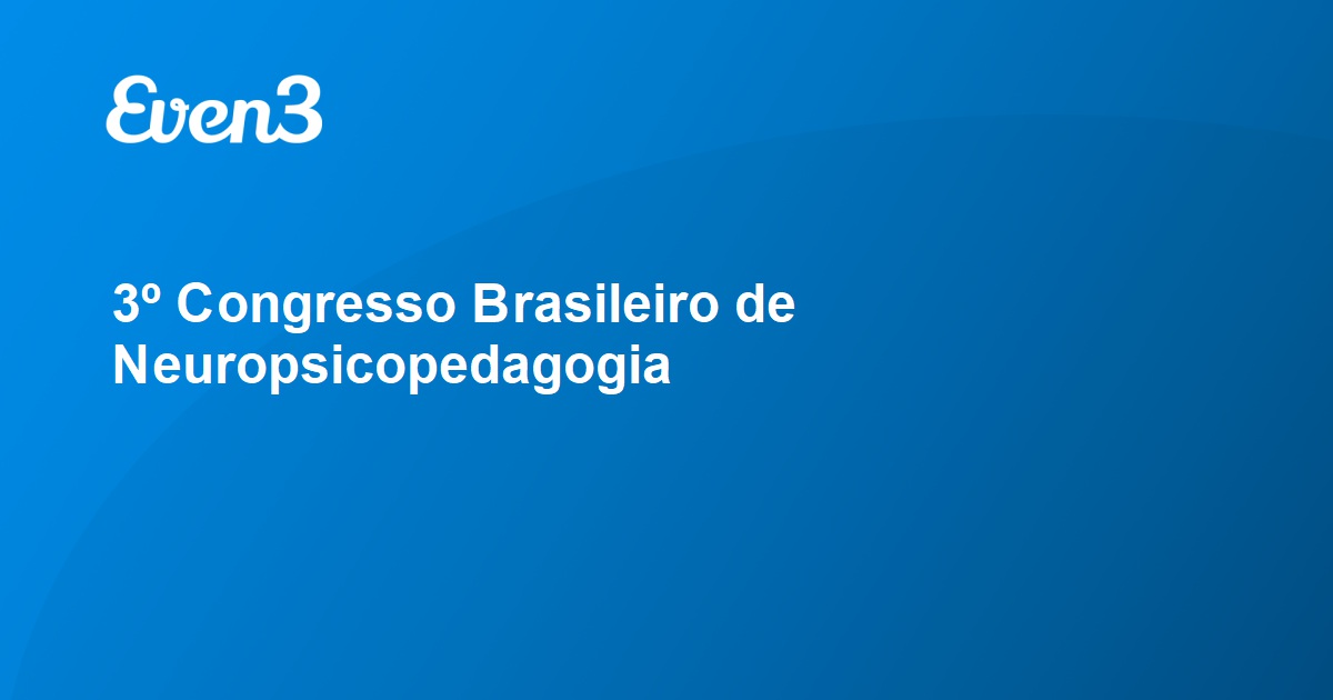 3º Congresso Brasileiro De Neuropsicopedagogia