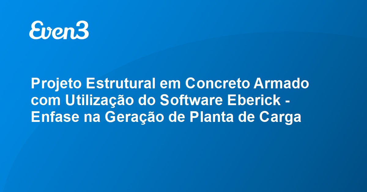 Projeto Estrutural Em Concreto Armado Com Utilização Do Software Eberick Enfase Na Geração De 3034