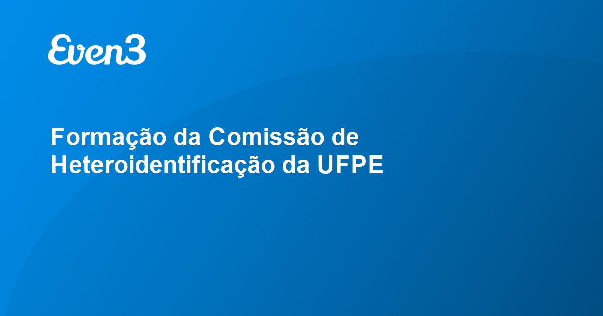 Formação Da Comissão De Heteroidentificação Da Ufpe